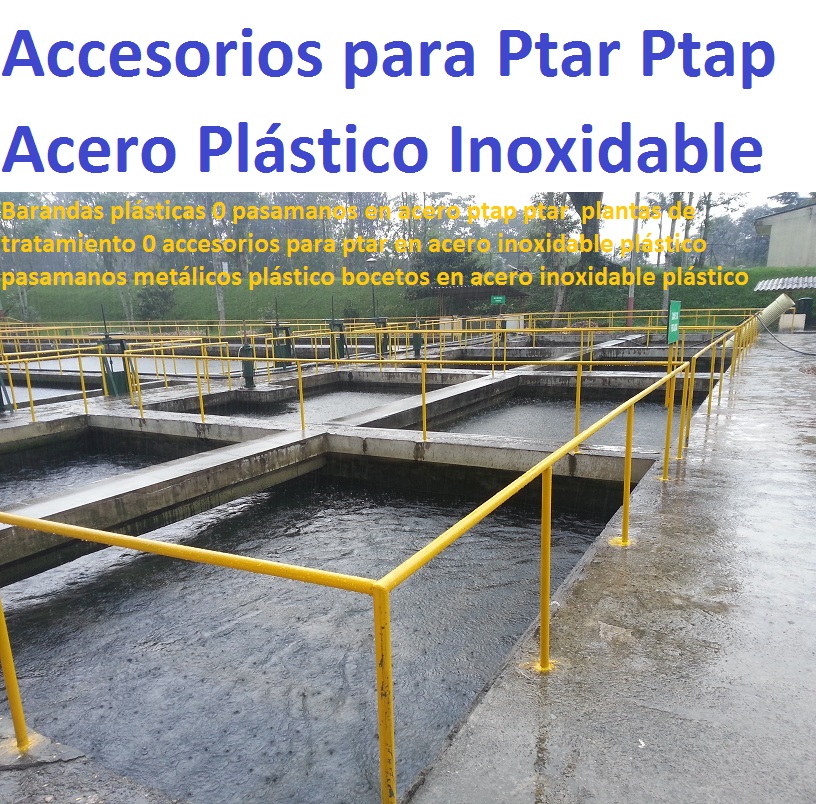 Barandas plásticas 0 pasamanos en acero ptap ptar plantas de tratamiento 0 accesorios para ptar en acero inoxidable plástico pasamanos metálicos plástico bocetos en acero inoxidable plástico Barandas plásticas 0 pasamanos en acero ptap ptar plantas de tratamiento 0 accesorios para ptar en acero inoxidable plástico pasamanos metálicos plástico bocetos en acero inoxidable plástico 0 Barandas plásticas 0 pasamanos en acero ptap ptar plantas de tratamiento 0 accesorios para ptar en acero inoxidable plástico pasamanos metálicos plástico bocetos en acero inoxidable plástico